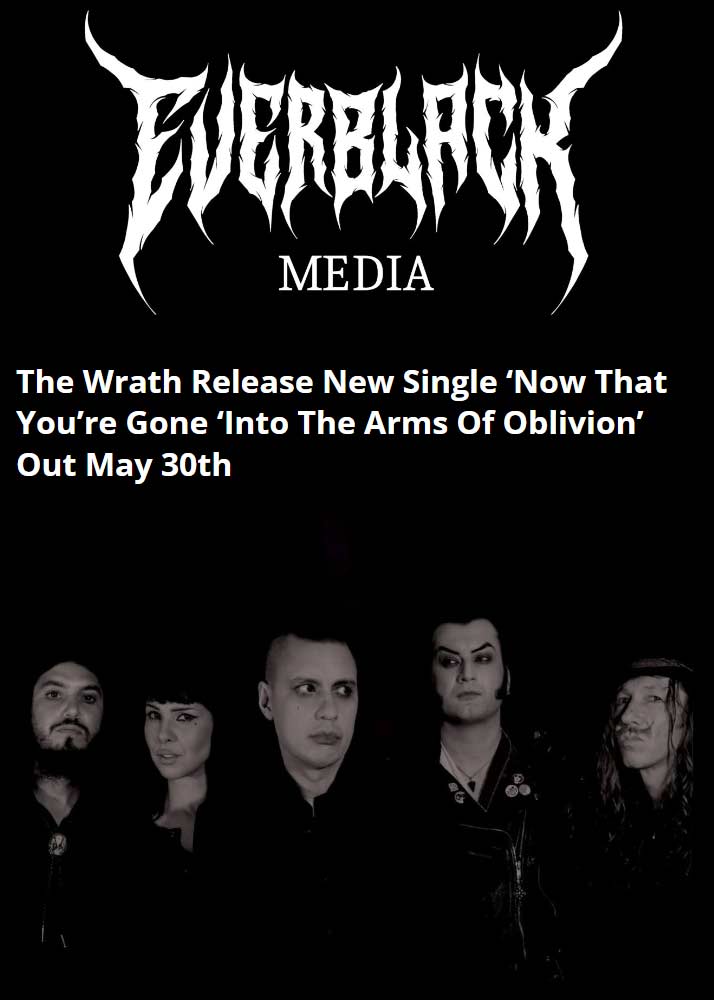 https://www.everblack.com.au/2025/05/07/the-wrath-release-new-single-now-that-youre-gone-into-the-arms-of-oblivion-out-may-30th/